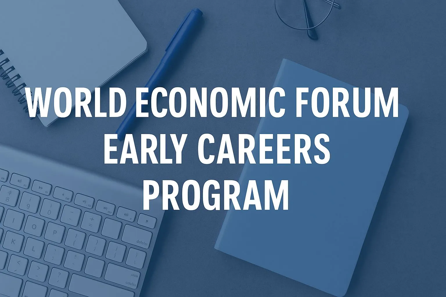 World Economic Forum Early Careers Program